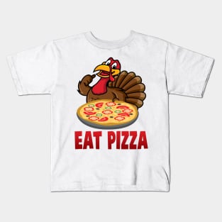 'Eat Pizza' Awesome Thanksgiving Turkey Kids T-Shirt